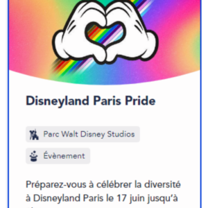 Billet Standard Disneyland Paris Pride 2023