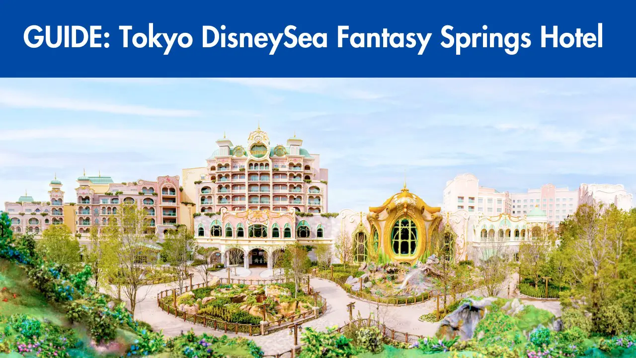 DisneySea Fantasy Springs Hotel